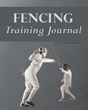 Fencing Training Journal de Richard Hoefer