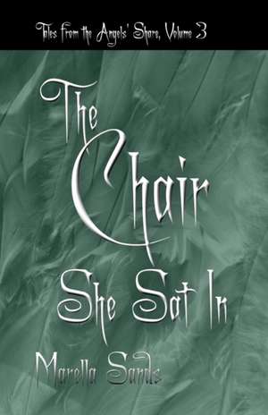 The Chair She Sat In de Marella Sands