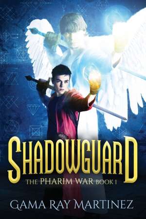 Shadowguard de Gama Ray Martinez