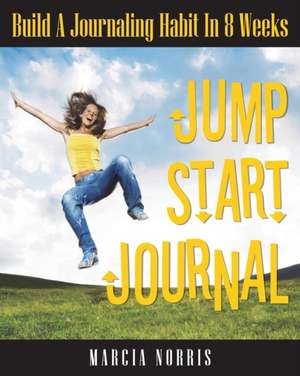 Jumpstart Journal de Marcia Norris