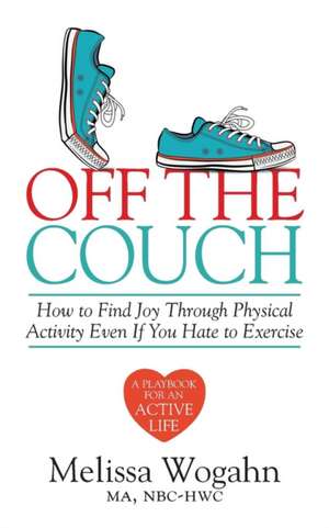 Off The Couch de Melissa Wogahn