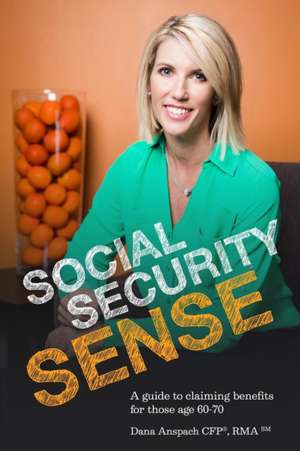 Social Security Sense de Dana Anspach