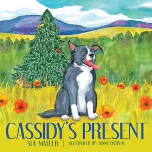 Cassidy's Present de Sue Mateer