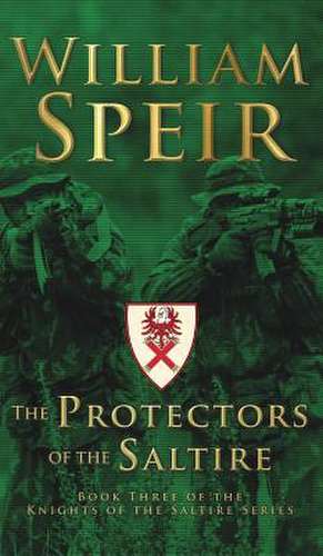 The Protectors of the Saltire de William Speir