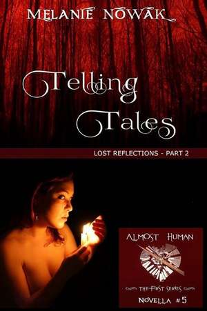 Telling Tales de Melanie Nowak