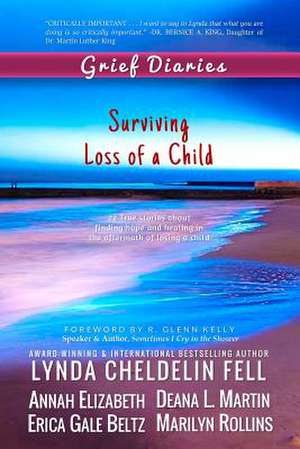 Grief Diaries de Lynda Cheldelin Fell