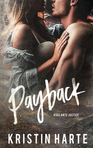 Payback de Kristin Harte