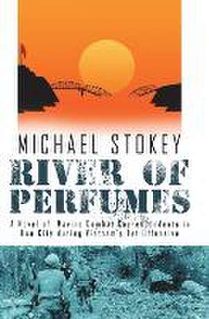 River of Perfumes de Michael Stokey