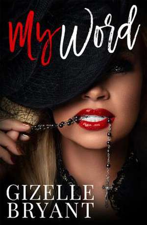 My Word de Gizelle Bryant