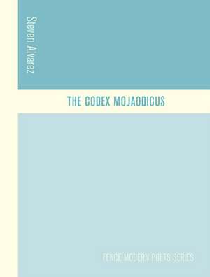 The Codex Mojaodicus de Steven Alvarez