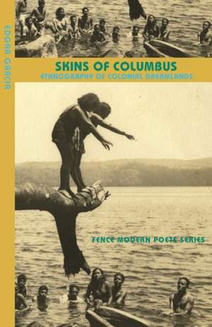 Skins of Columbus de Edgar Garcia