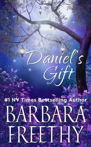 Daniel's Gift de Barbara Freethy