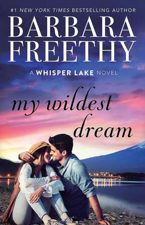 My Wildest Dream de Barbara Freethy