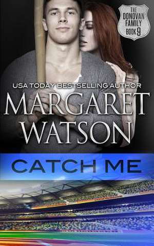 Catch Me de Margaret Watson