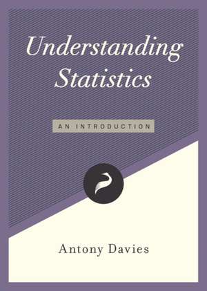 Understanding Statistics de Antony Davies