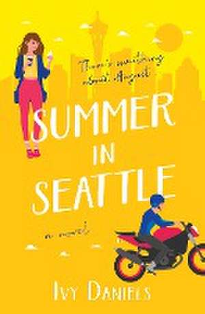 Summer In Seattle de Ivy Daniels