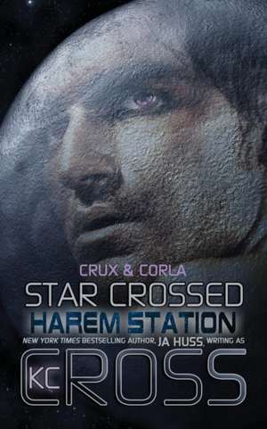 Star Crossed de Ja Huss