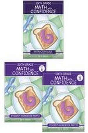 Sixth Grade Math with Confidence Complete Bundle de Kate Snow