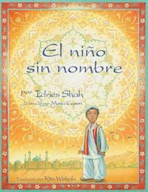 El nin¿o sin nombre de Idries Shah