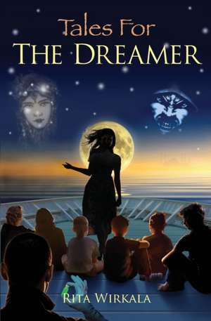 Tales for the Dreamer de Rita Wirkala