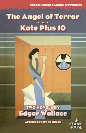 The Angel of Terror / Kate Plus 10 de Edgar Wallace