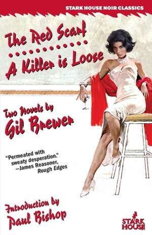 The Red Scarf / A Killer is Loose de Gil Brewer