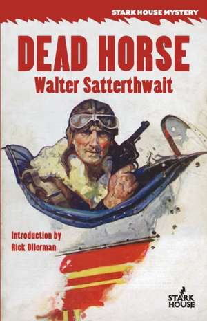 Dead Horse de Walter Satterthwait