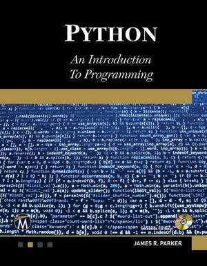Python. An Introduction to Programming de James R. Parker