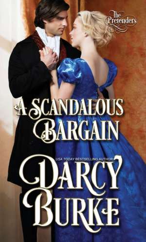 A Scandalous Bargain de Darcy Burke