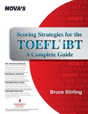 Scoring Strategies for the TOEFL Ibt a Complete Guide: Ocean de Bruce Stirling