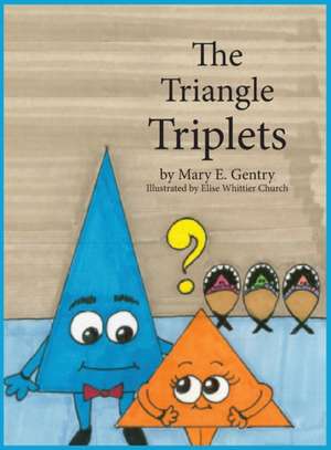 The Triangle Triplets de Mary E Gentry