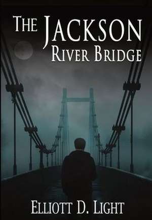 The Jackson River Bridge de Elliott D Light