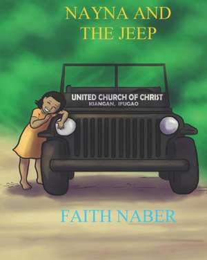 Nayna and the Jeep de Faith Naber