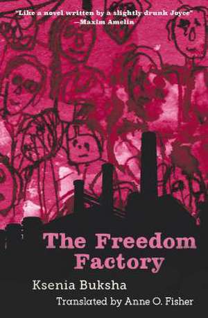 The Freedom Factory de Ksenia Buksha