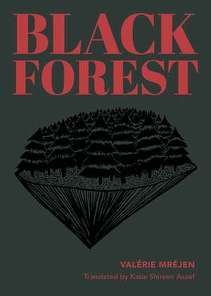 Black Forest de Valerie Mrejen