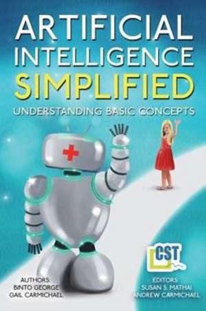 Artificial Intelligence Simplified de Binto George