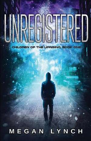 Unregistered de M. Lynch