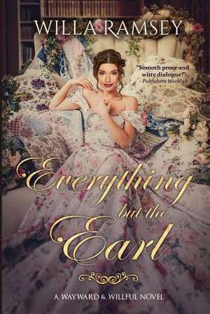 Everything But the Earl de Willa Ramsey