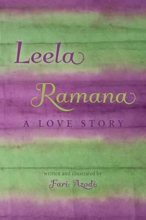 Leela Ramana: A Love Story de Fari Azodi