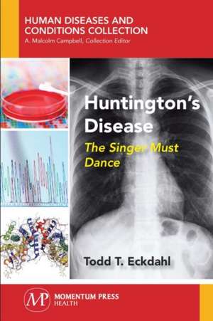 Huntington's Disease de Todd T. Eckdahl