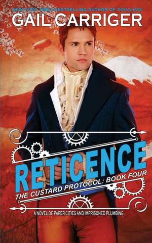 Reticence de Gail Carriger