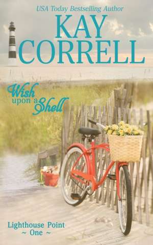 Wish Upon a Shell de Kay Correll