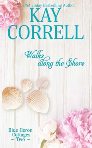 Walks along the Shore de Kay Correll