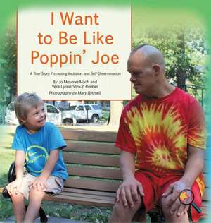 I Want To Be Like Poppin' Joe de Jo Meserve Mach