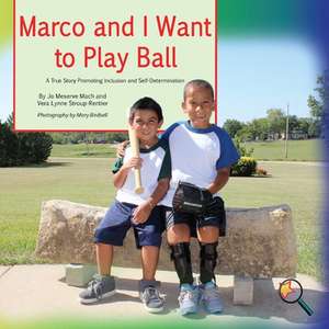 Marco and I Want To Play Ball de Jo Meserve Mach