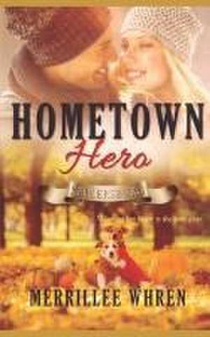 Hometown Hero de Merrillee Whren