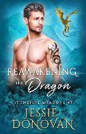 Reawakening the Dragon de Jessie Donovan