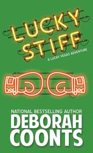 Lucky Stiff de Deborah Coonts