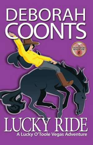 Lucky Ride de Deborah Coonts