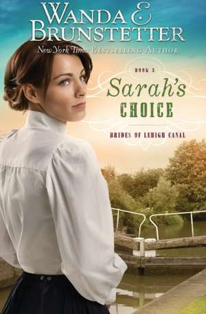Sarah's Choice de Wanda E. Brunstetter